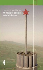 book W rajskiej dolinie wśród zielska