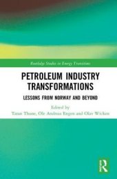 book Petroleum Industry Transformations: Lessons from Norway and Beyond