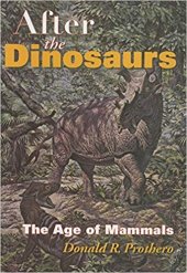 book After the Dinosaurs: The Age of Mammals (Life of the Past)