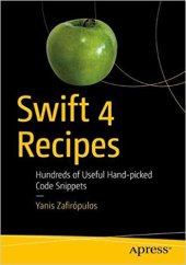 book Swift 4 Recipes: Hundreds of Useful Hand-picked Code Snippets