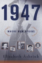 book 1947: Where Now Begins