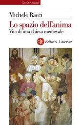 book Lo spazio dell’anima. Vita di una chiesa medievale