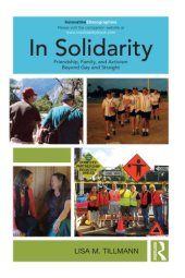 book In Solidarity: Friendship, Family, and Activism Beyond Gay and Straight