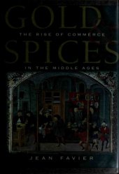 book Gold & Spices: The Rise of Commerce in the Middle Ages