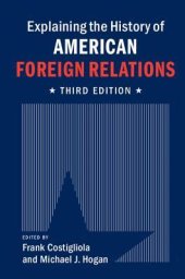 book Explaining the History of American Foreign Relations