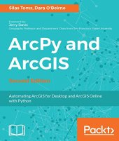 book ArcPy and ArcGIS: Automating ArcGIS for Desktop and ArcGIS Online with Python