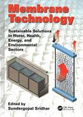 book Membrane technology : sustainable solutions in water, health, energy and environmental sectors