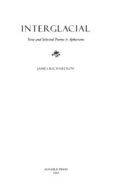 book Interglacial: New and Selected Poems & Aphorisms