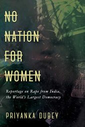 book No Nation for Women: Ground Reportage on Rape from the World’s Largest Democracy