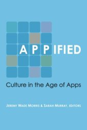 book Appified: Culture in the Age of Apps