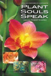 book Plant Souls Speak: The Transformative Energies of Live Plants