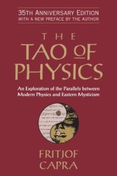 book The Tao of Physics: An Exploration of the Parallels between Modern Physics and Eastern Mysticism