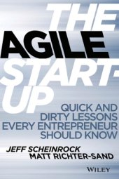 book The Agile Startup: Quick and Dirty Lessons Every Entrepreneur Should Know