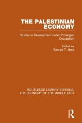 book The Palestinian Economy: Studies in Development Under Prolonged Occupation