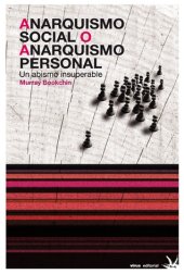 book Anarquismo social o anarquismo personal: Un abismo insuperable