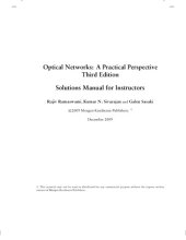 book Optical Networks: A Practical Perspective. Solutions Manual for Instructors