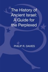 book The History of Ancient Israel: A Guide for the Perplexed