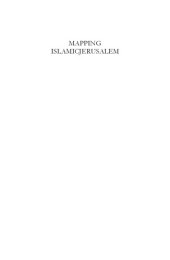 book Mapping Islamicjerusalem a rediscovery of geographical boundaries