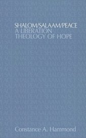 book Shalom/Salaam/Peace: A Liberation Theology of Hope