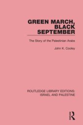 book Green March, Black September: The Story of the Palestinian Arabs