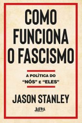 book Como Funciona o Fascismo: a Política do "Nós" e "Eles"