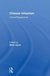 book Chinese Urbanism: Critical Perspectives