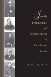 book Jewish Philanthropy and Enlightenment in Late-Tsarist Russia