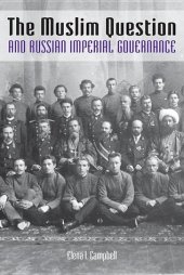 book The Muslim Question and Russian Imperial Governance