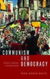 book Communism and Democracy. History, debates and potentials