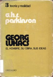 book Georg Lukács. El Hombre, su Obra, sus Ideas.