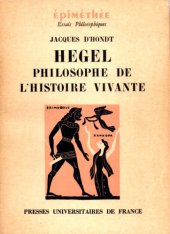 book Hegel. Philosophe de l’Histoire Vivante.