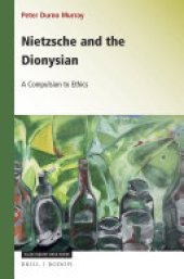 book Nietzsche and the Dionysian: A Compulsion to Ethics