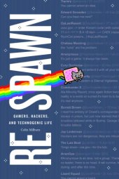 book Respawn: Gamers, Hackers, and Technogenic Life