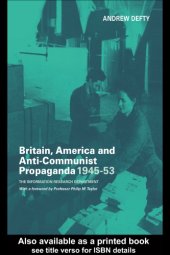 book Britain, America and Anti-Communist Propaganda 1945-53