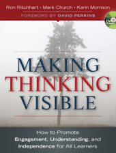 book Making Thinking Visible: How to Promote Engagement, Understanding, and Independence for All Learners