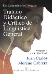 book Del lenguaje a las lenguas. Tratado Didáctico y Crítico de Lingüística General: Las Lenguas