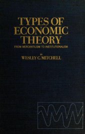 book Types of Economic Theory: From Mercantilism to Institutionalism