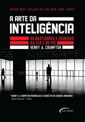 book A arte da inteligência: os bastidores da CIA e do FBI