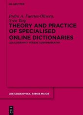 book Theory and Practice of Specialised Online Dictionaries: Lexicography Versus Terminography