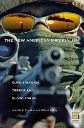 book The New American Imperialism: Bush’s War on Terror and Blood for Oil