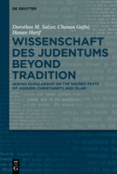 book Wissenschaft des Judentums Beyond Tradition. Jewish scholarship on the Sacred Texts of Judaism, Christianity, and Islam