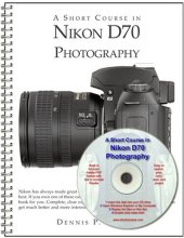 book A Short Course in Nikon D70 Photography