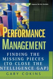 book Performance Management: Finding the Missing Pieces (to Close the Intelligence Gap)