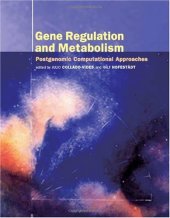 book Gene Regulation and Metabolism: Post-Genomic Computational Approaches