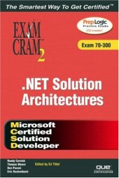 book MCSD Analyzing Requirements and Defining .NET  Solution Architectures Exam Cram 2 (Exam 70-300)