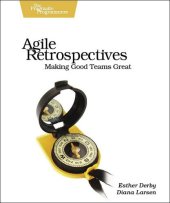 book Agile Retrospectives: Making Good Teams Great