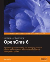 book Managing and Customizing Opencms 6 Websites: Java/JSP XML Content Management