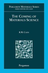 book The Coming of Materials Science