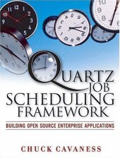 book Quartz Job Scheduling Framework: Building Open Source Enterprise Applications