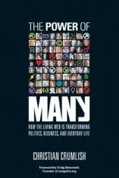 book The Power of Many: How the Living Web Is Transforming Politics, Business, and Everyday Life